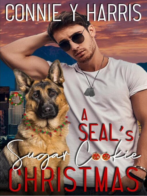 Title details for A SEAL's Sugar Cookie Christmas by Connie Y Harris - Available